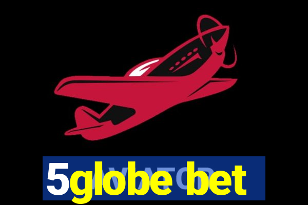 5globe bet